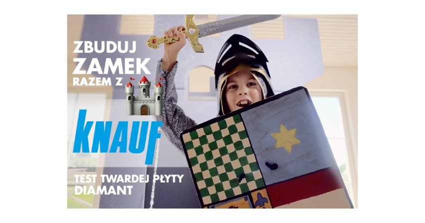 Zbuduj zamek z Knauf – ekstremalny test twardej płyty gipsowo-kartonowej Knauf Diamant