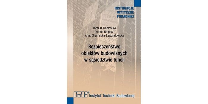 Bezpieczeństwo obiektów budowlanych w sąsiedztwie tuneli