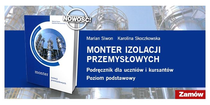 Monter izolacji przemysłowych – podręcznik dla uczniów i kursantów