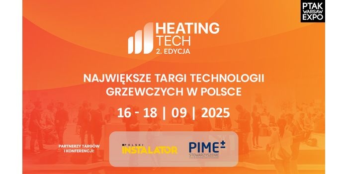 Heating Tech 2025 – największe targi technologii grzewczych już we wrześniu!