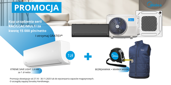 Kup więcej – zyskaj więcej z Midea!