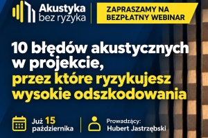 Akustyka bez wpadek - webinar »