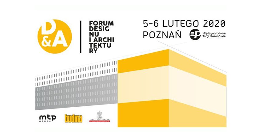 Forum Designu i Architektury D&amp;A na targach BUDMA 2020Fot. MTP