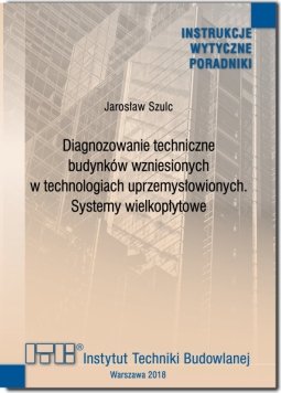 diagnozowanie techniczne budynkow w technologiach uprzemyslowionych