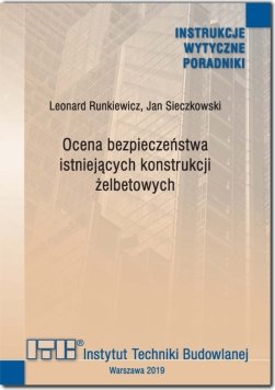 ocena bezpieczenstwa istniejacych konstrukcji zelbetowych poradnik