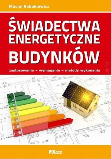 swiadectwa energetyczne budynkow 2023 robakiewicz