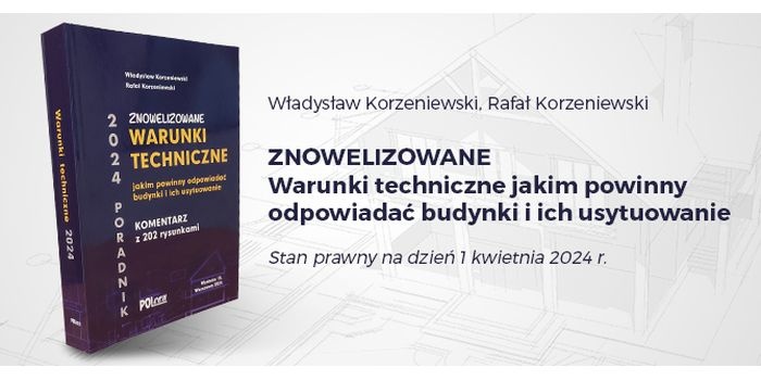 Warunki techniczne, jakim powinny odpowiadać budynki i ich usytuowanie 2024