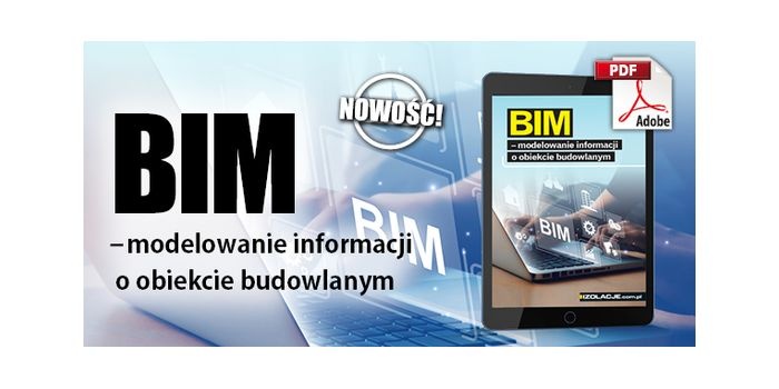 BIM &ndash; modelowanie informacji o obiekcie budowlanym [ebook PDF]