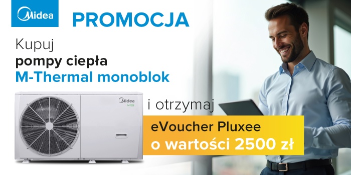 Kup pompę ciepła Midea M-Thermal i odbierz eVoucher Pluxee o wartości 2500 zł!