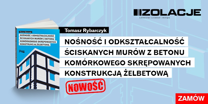 Nośność i odkształcalność ściskanych mur&oacute;w z betonu kom&oacute;rkowego skrępowanych konstrukcją żelbetową