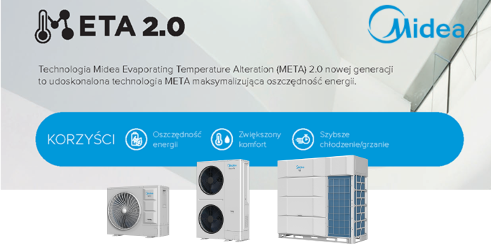 Technologia META 2.0 w systemie VRF Midea V8 &ndash; wpływ na projektowanie i eksploatację instalacji