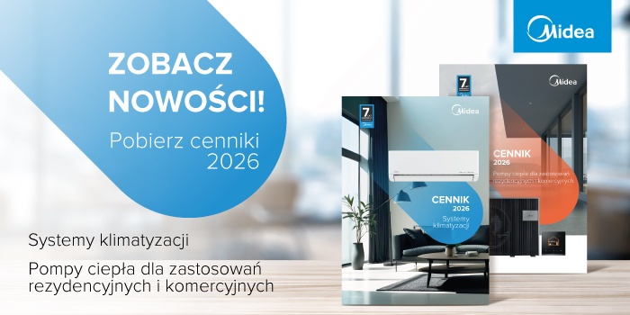 Cenniki Midea 2026 już dostępne &ndash; klimatyzacja i pompy ciepła w nowej ofercie