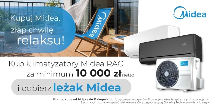 Kup klimatyzatory Midea RAC i odbierz leżak &ndash; letnia promocja Midea
