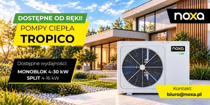 Pompy ciepła TROPICO dostępne od ręki w NOXA. Grafika: Aircon